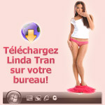 Tlchargez ds maintenant Linda Tran se dshabillant en live sur votre bureau!